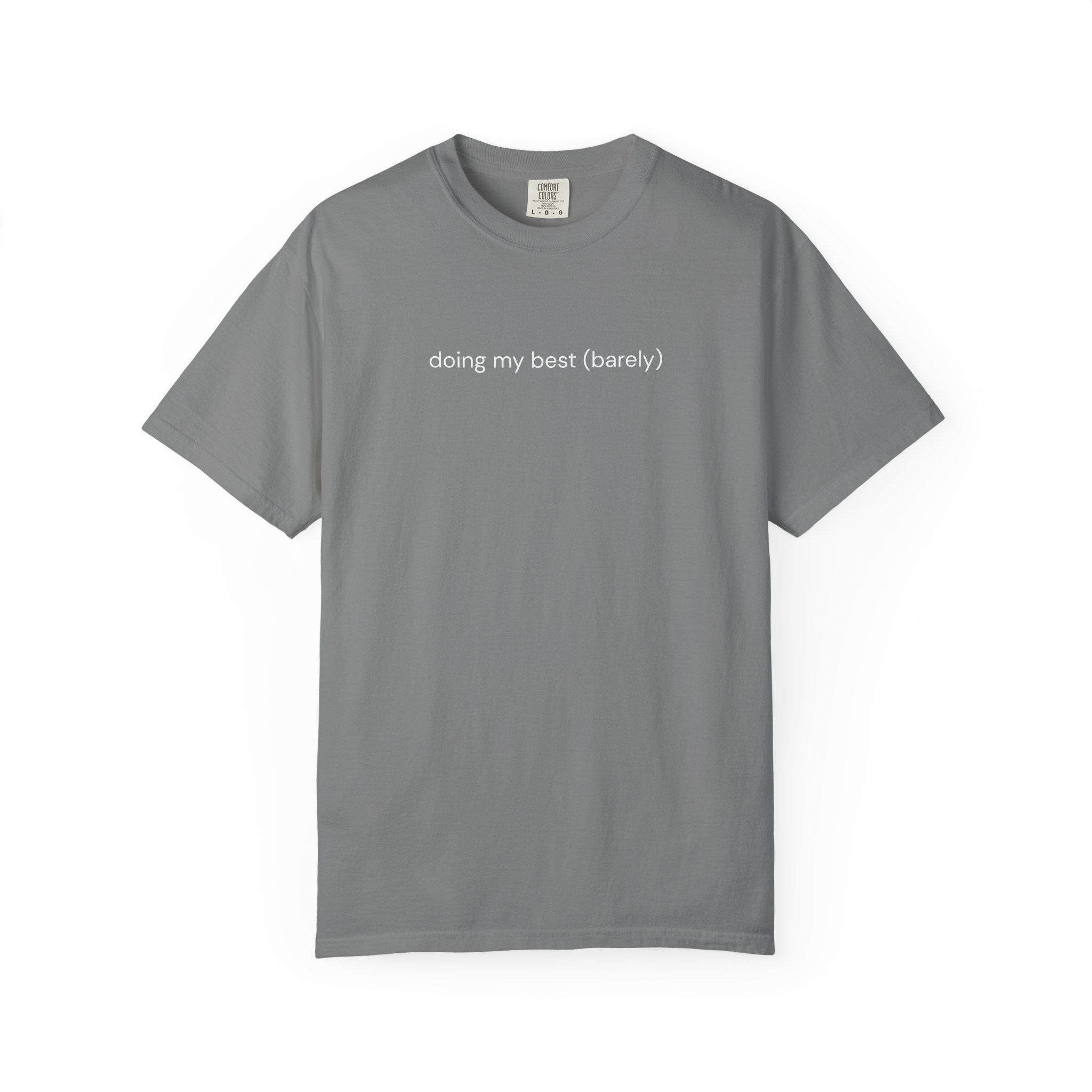 Barely Okay Tee- Doing My Best (Barely)
