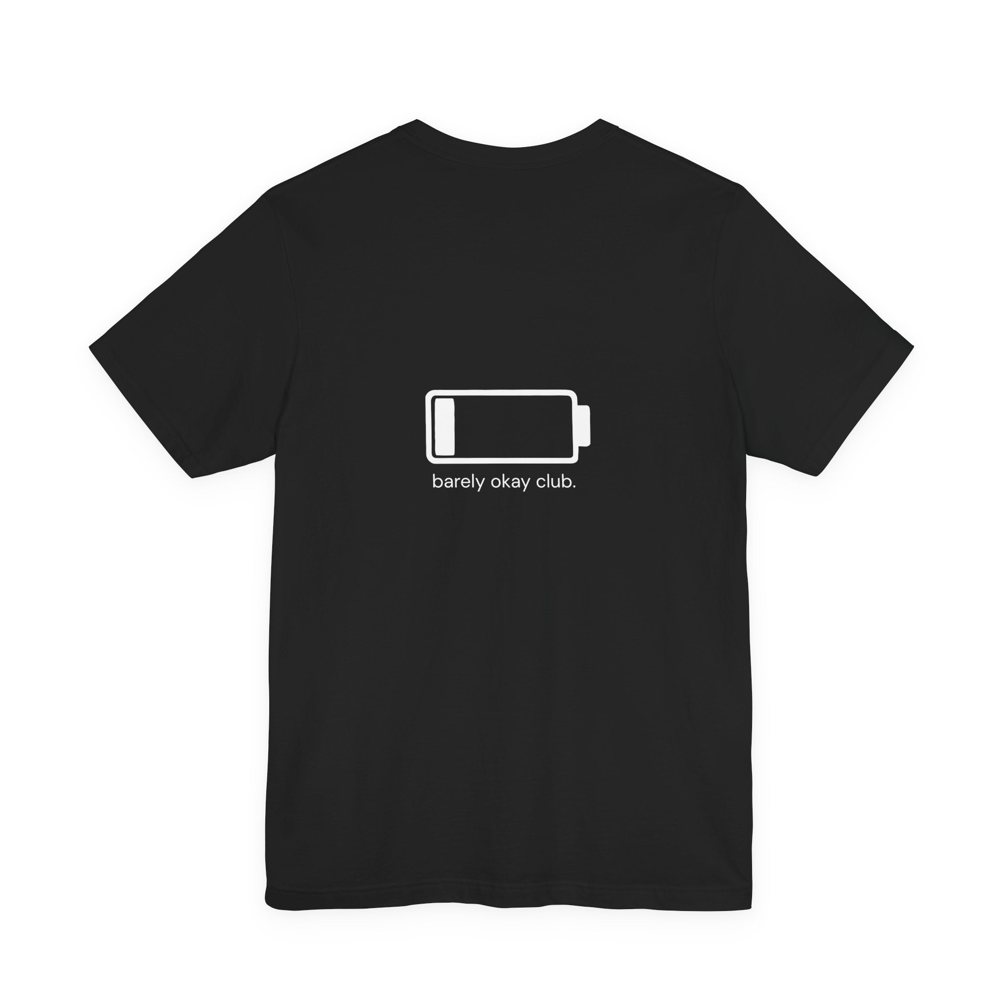 Barely Okay Tee- Low Battery