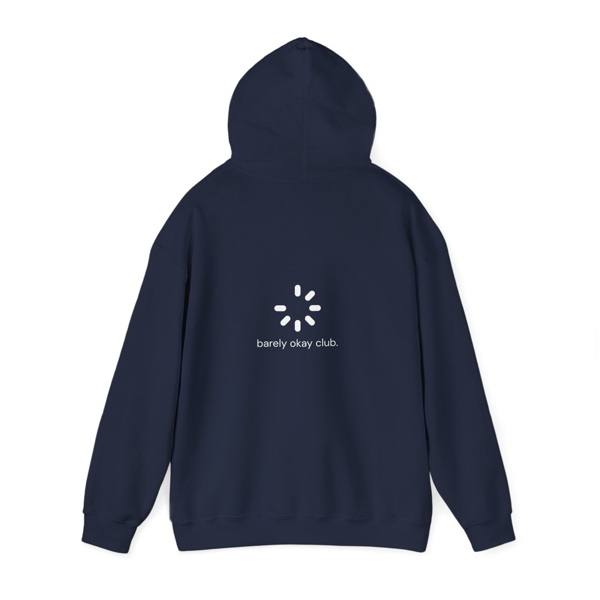 Barely Okay Hoodie- Mentally Loading