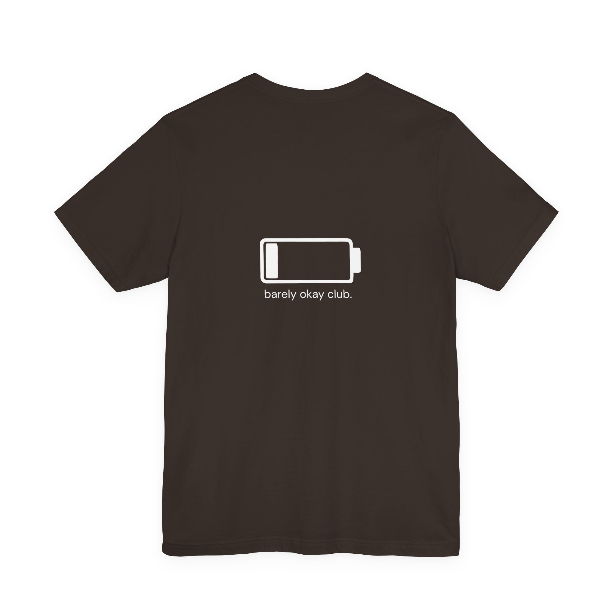 Barely Okay Tee- Low Battery