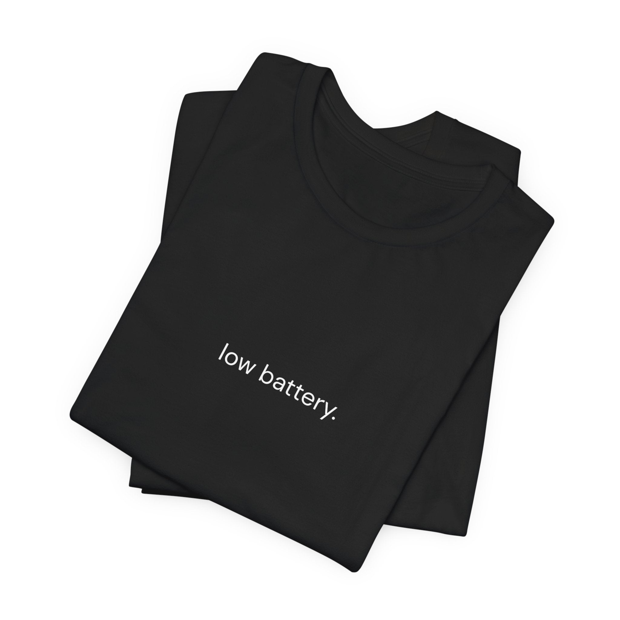 Barely Okay Tee- Low Battery