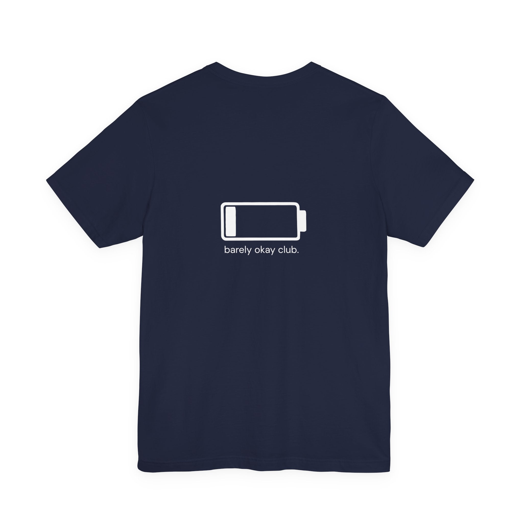 Barely Okay Tee- Low Battery